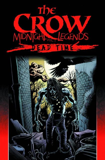 The Crow: Midnight Legends Vol. 1: Dead Time