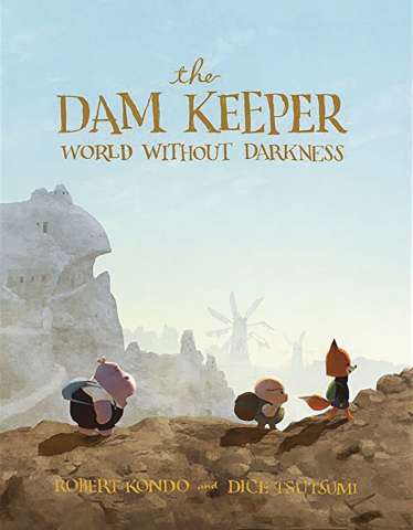 The Dam Keeper Vol. 2: World Without Darkness