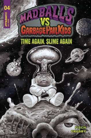 Madballs vs. Garbage Pail Kids: Time Again, Slime Again #4 (15 Copy Cover)