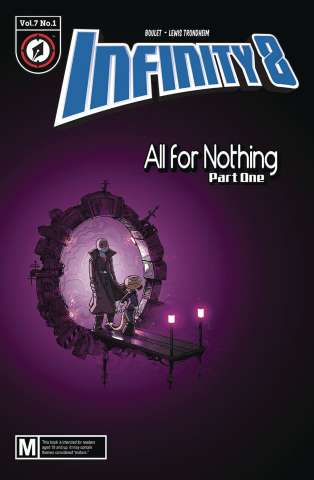 Infinity 8 #19: All For Nothing Part One
