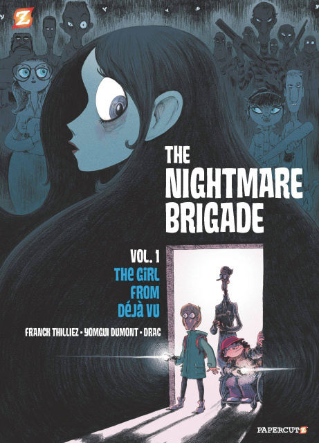 The Nightmare Brigade Vol. 1: The Case of the Girl From Déjà Vu