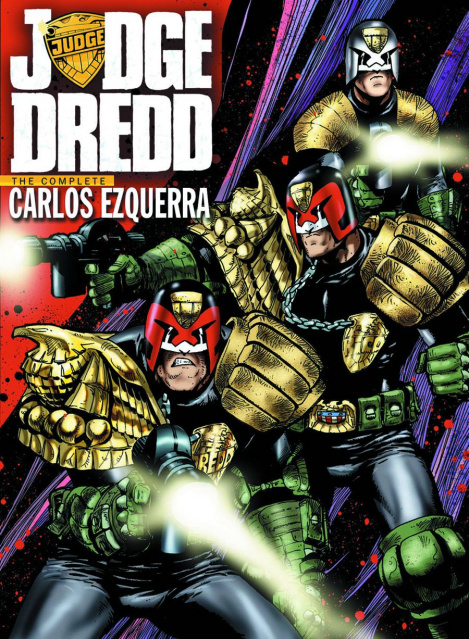 Judge Dredd: The Complete Carlos Ezquerra Vol. 1