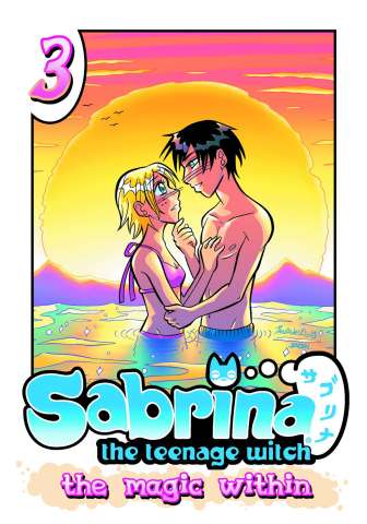 Sabrina, The Teenage Witch: The Magic Within Vol. 3