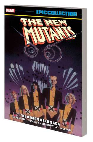 The New Mutants: The Demon Bear Saga (Epic Collection)