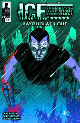 I.C.E.: Bayou Blackout #3
