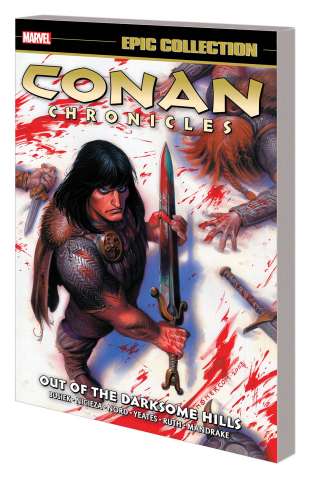 Conan Chronicles: Out of the Darksome Hills (Epic Collection)
