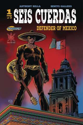 Seis Cuerdas: Defender of Mexico #1