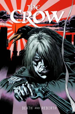 The Crow: Death and Rebirth