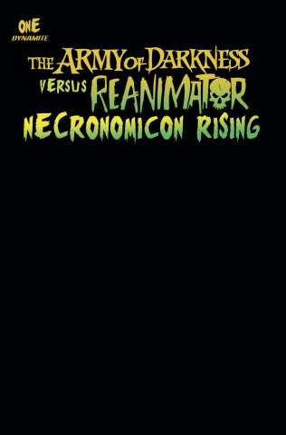 The Army of Darkness vs. Reanimator: Necronomicon Rising #1 (Black Blank Cover)