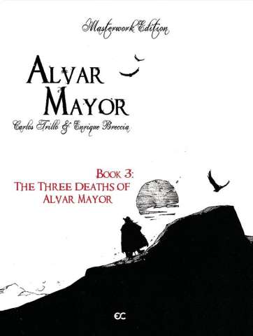 Alvar Mayor Vol. 3: The Three Deaths of Alvar Mayor