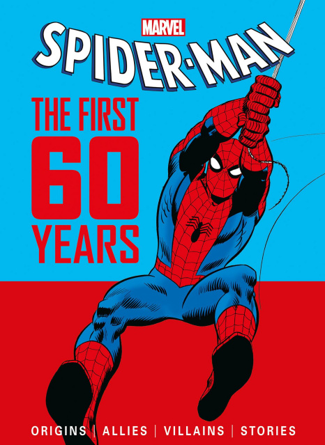 Spider-Man: The First 60 Years