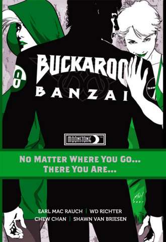 Buckaroo Banzai Vol. 2: No Matter Where You Go... There You Are...
