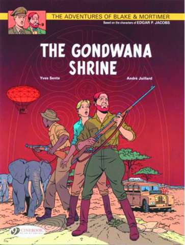 The Adventures of Blake & Mortimer Vol. 11: The Gondwana Shrine