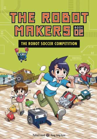 The Robot Makers Vol. 2: The Robot Soccer Competition