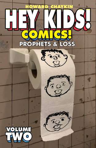 Hey Kids! Comics! Vol. 2: Prophets & Loss