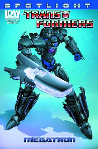 The Transformers Spotlight: Megatron (2nd Printing)