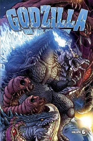 Godzilla: Rulers of Earth Vol. 6