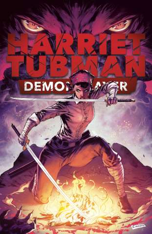 Harriet Tubman: Demon Slayer #3 (White Cover)