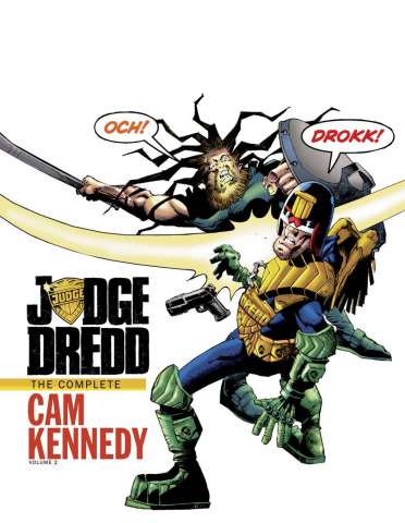 Judge Dredd: The Complete Cam Kennedy Collection Vol. 2