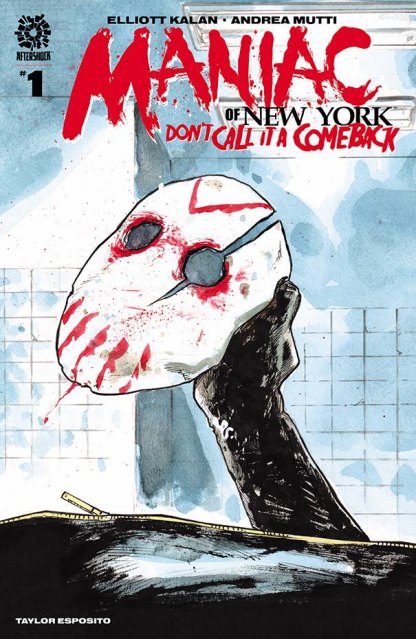 Maniac of New York: Don't Call It a Comeback #1 (Mutti Cover)