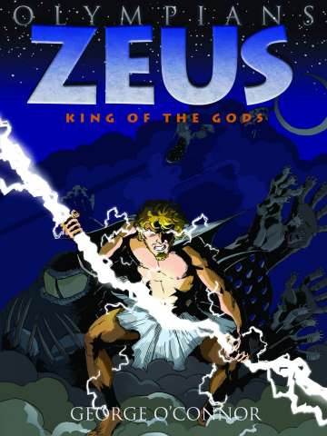 Olympians Vol. 1: Zeus - King of the Gods