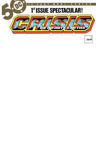 Crisis on Infinite Earths #1 (Facsimile Edition Blank Cover)