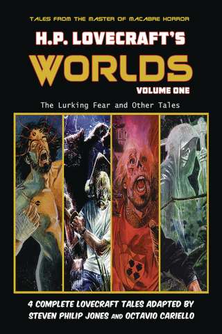 H.P. Lovecraft's Worlds Vol. 1: The Lurking Fear and Other