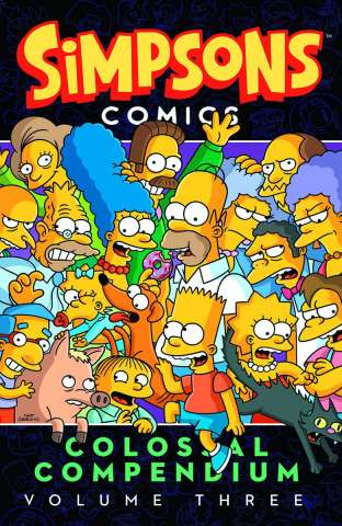 Simpsons Comics: Colossal Compendium Vol. 3
