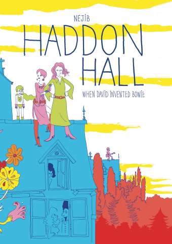 Haddon Hall: When David Invented Bowie