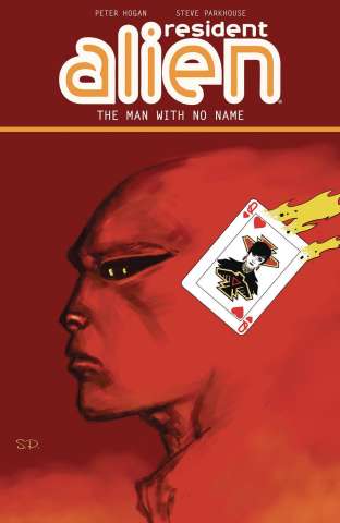 Resident Alien Vol. 4: The Man With No Name