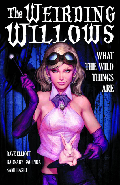 The Weirding Willows Vol. 1