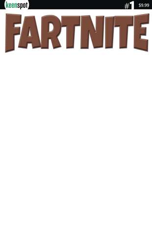 Fartnite #1 (Brown Logo Blank Sketch Cover)