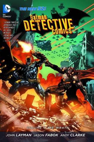 Detective Comics Vol. 4: The Wrath