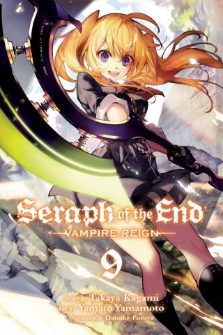 Seraph of the End: Vampire Reign Vol. 9