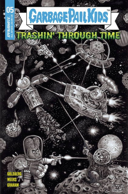 Garbage Pail Kids: Trashin' Through Time #5 (10 Copy Bunk B&W Cover)