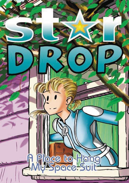 Stardrop Vol. 2: A Place to Hang My Spacesuit