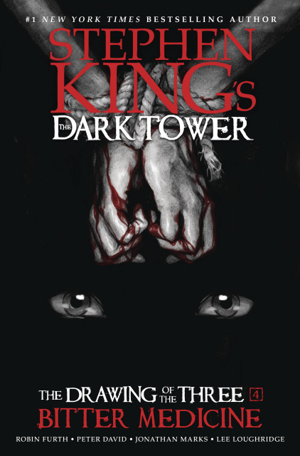 The Dark Tower: The Drawing of the Three Vol. 4: Bitter Medicine