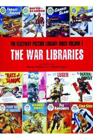 The Fleetway Picture Library Index Vol. 1: The War Libraries