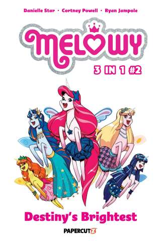 Melowy Vol. 2: Destiny's Brightest (3-in-1 Edition)