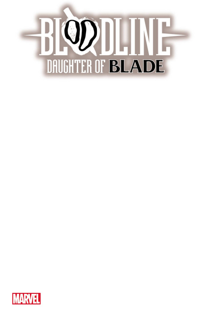 Bloodline: Daughter of Blade #1 (Blank Cover)