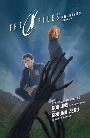 The X-Files Archives Vol. 3: Goblins & Ground Zero