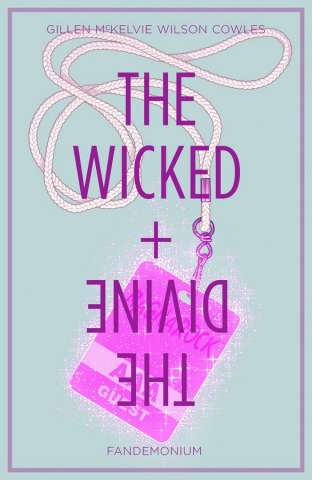 The Wicked + The Divine Vol. 2: Fandemonium