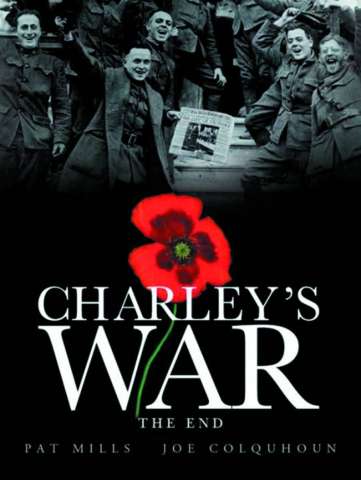 Charley's War Vol. 10: The End