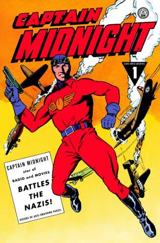 Captain Midnight Archives Vol. 1: Battles the Nazis!