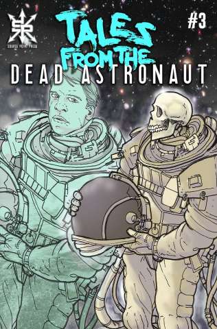 Tales From the Dead Astronaut #3