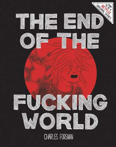 End of the F*%#ing World