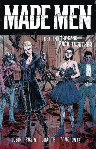 Made Men Vol. 1: Getting the Gang Back Together