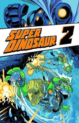 Super Dinosaur Vol. 2