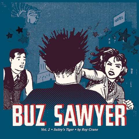 Buz Sawyer Vol. 2: Sultry's Tiger