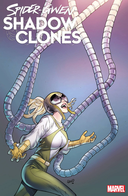 Spider-Gwen: Shadow Clones #1 (Greg Land 2nd Printing)